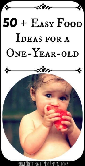 50 Food Ideas for One Year Olds