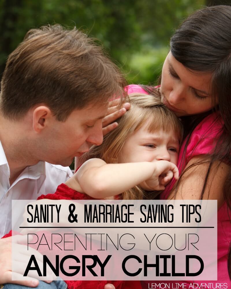 Sanity and Marriage Saving tips for Parenting and Angry child