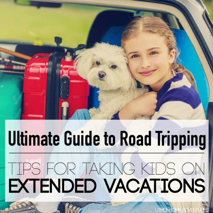 7 Things to Do When Taking Kids on an Extended Vacation