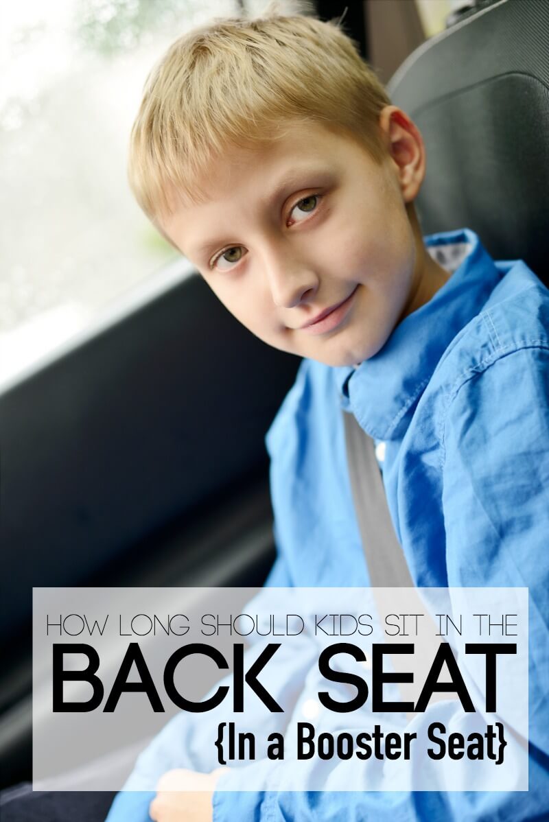 How long should kids sit in back seat