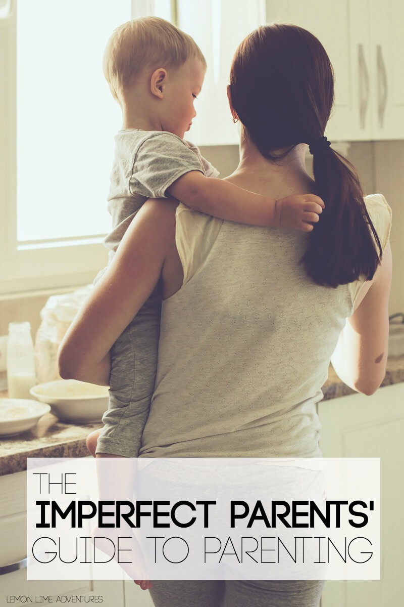 The Imperfect Parents Guide to Parenting