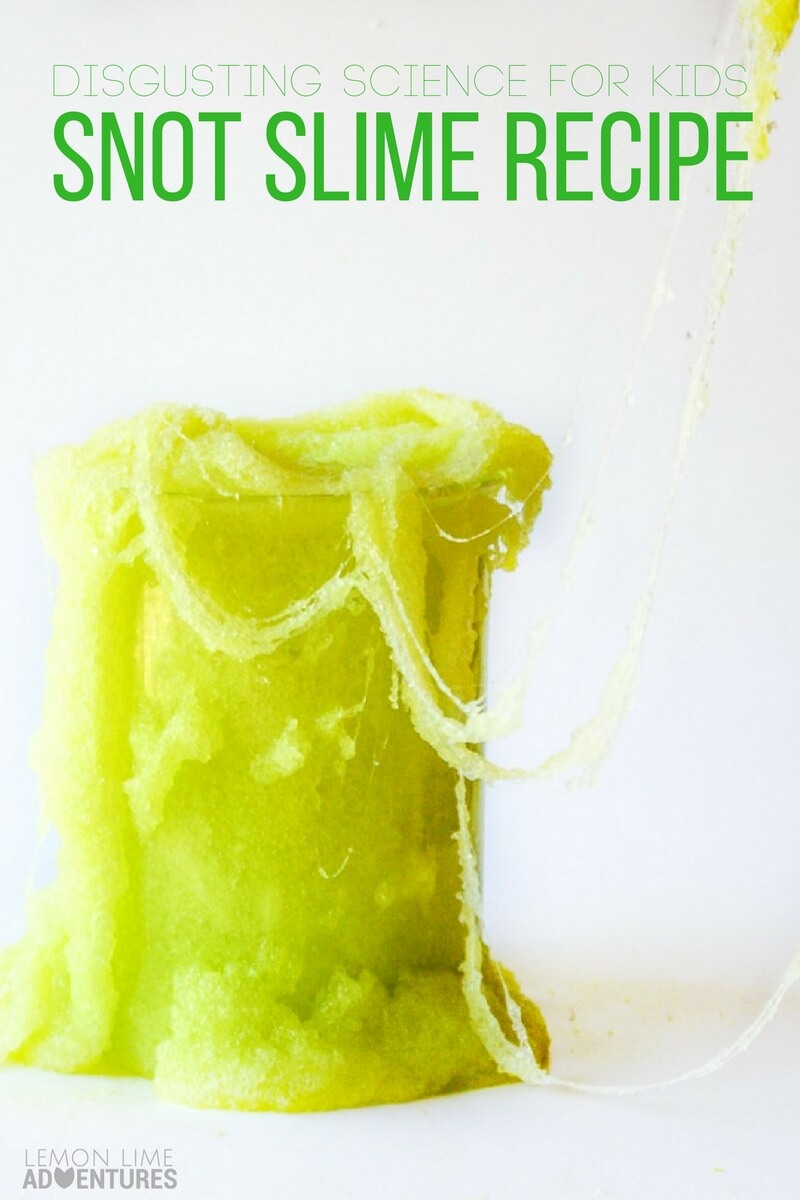 Disgusting Science for Kids Snot Slime Recipe!