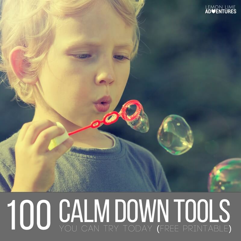 100 Calm Down Tools To Calm an Anxious Child