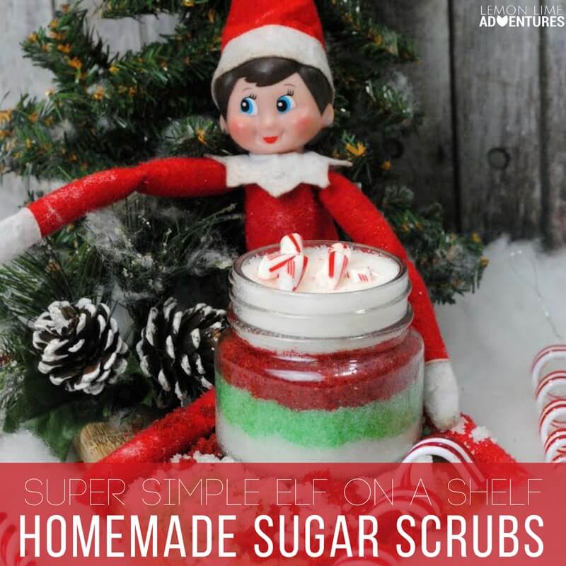 Super Simple Elf on a Shelf Homemade Sugar Scrubs!