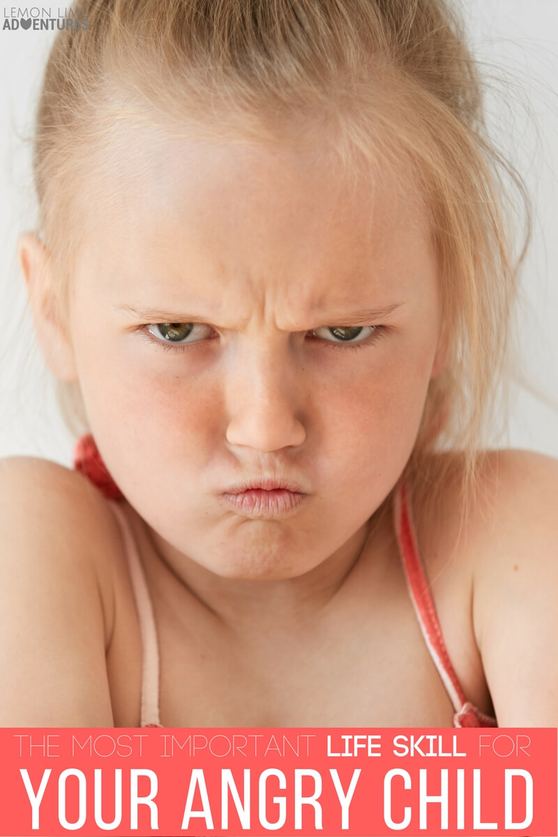 The Most Important Life Skill Your Angry Child is Probably Missing