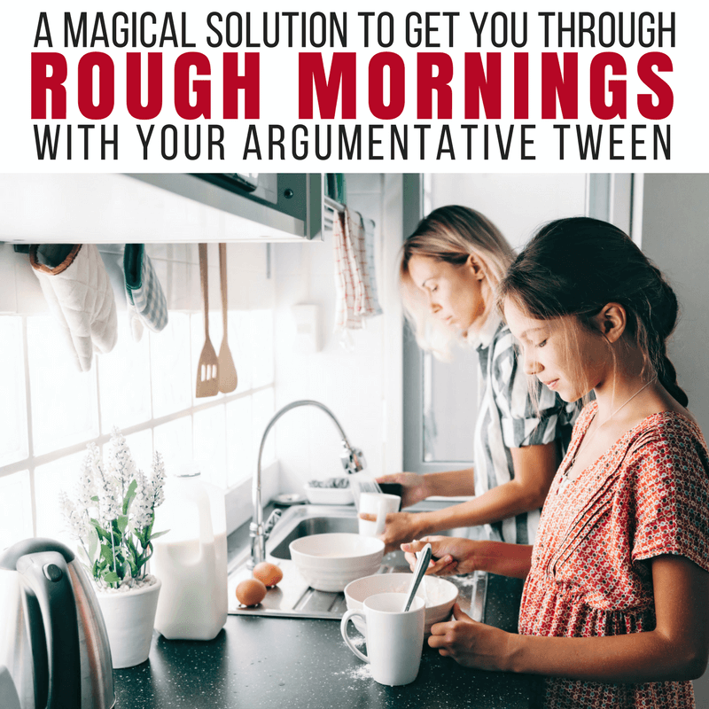One Simple Reminder to Get You Through Rough Mornings With Your Tween