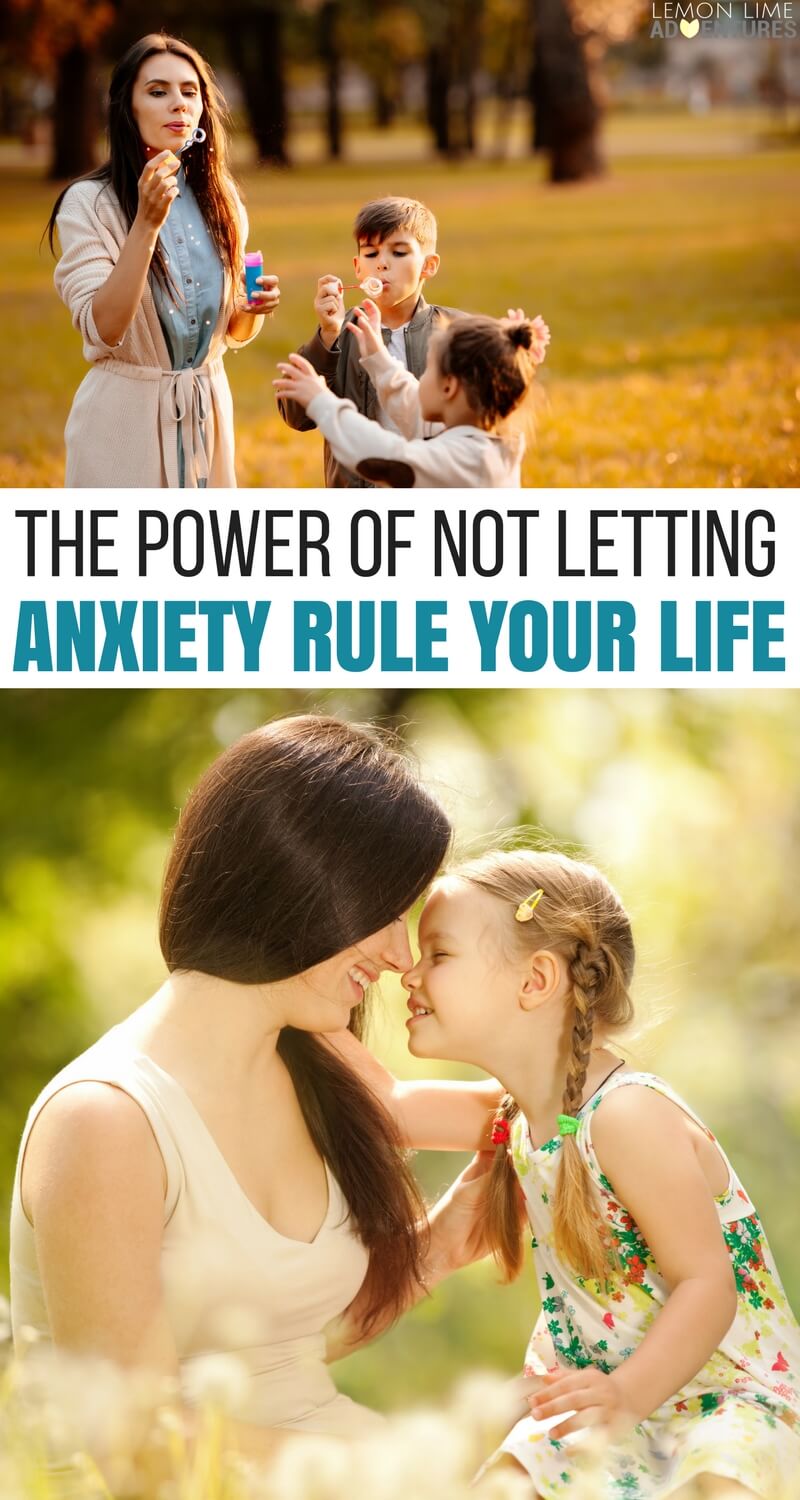 The Power of Not Letting Anxiety Rule Your Life